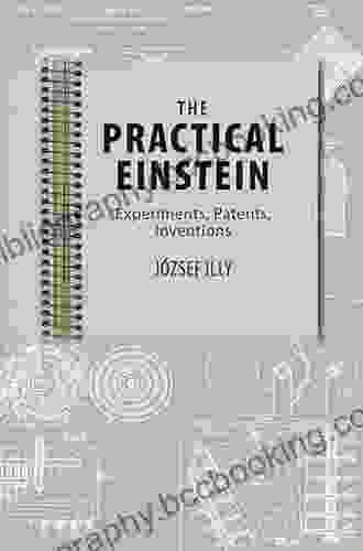 The Practical Einstein: Experiments Patents Inventions