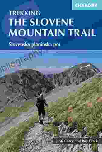 The Slovene Mountain Trail: Slovenska Planinska Pot (Cicerone Trekking Guides)