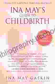 Ina May S Guide To Childbirth: Updated With New Material