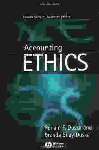 Accounting Ethics (Foundations Of Business Ethics)