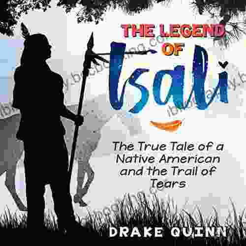 The Legend Of Tsali: The True Tale Of A Native American And The Trail Of Tears (Short Campfire Stories For Kids 2)