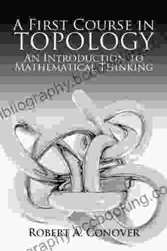 A First Course In Topology: An Introduction To Mathematical Thinking (Dover On Mathematics)