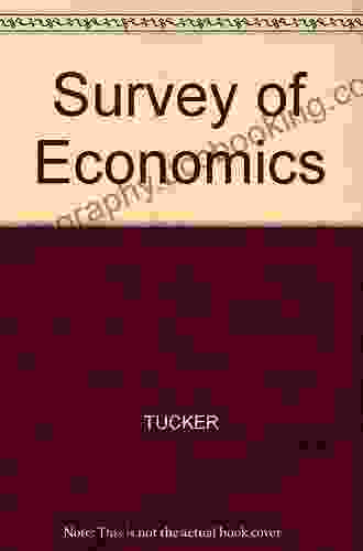 Survey Of Economics Irvin B Tucker