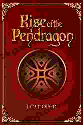 Rise Of The Pendragon (Islands In The Mist 3)