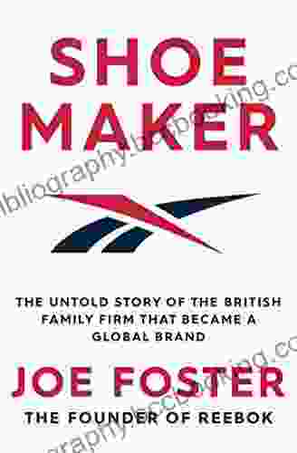 Shoemaker: The Untold Story Of The British Family Firm That Became A Global Brand