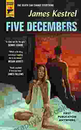 Five Decembers James Kestrel