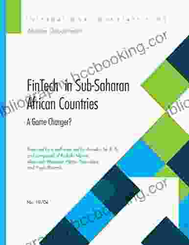 FinTech In Sub Saharan African Countries: Amadou N Sy Rodolfo Maino Alexander Massara Hector Perez Saiz Preya Sharma
