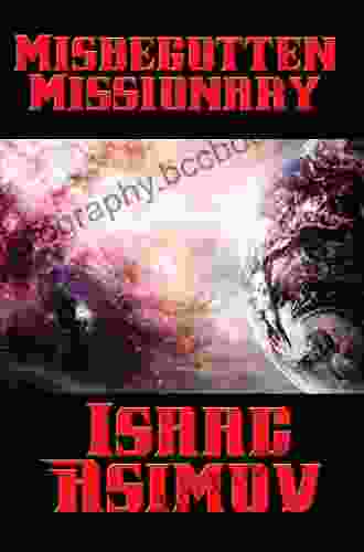 Misbegotten Missionary Isaac Asimov