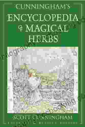 Cunningham S Encyclopedia Of Magical Herbs (Cunningham S Encyclopedia 1)