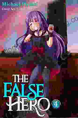 The False Hero Volume 4 Michael Plymel