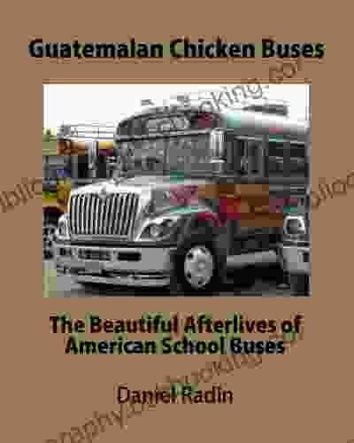 Guatemalan Chicken Buses Insight Guides